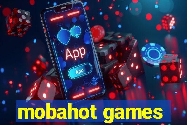 mobahot games